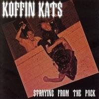 Koffin Kats : Straying from the Pack